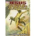 J�sus la terreur des zombies