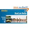 bikeline-Radtourenbuch: Rund um Berlin. Die sch�nsten Radtouren in und um Berlin. 1:20.000, 1:50.000, 1:75.000, 1.089 km