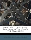 David Sproat and Naval Prisoners in the War of the Revolution