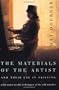 The Materials of the Artist and Their Use in Painting