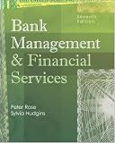 Bank Management and Financial Services with SAndP bind-in card (McGraw-Hill/Irwin Series in Finance, Insurance and Real Estate)