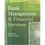 Bank Management and Financial Services with S&P bind-in card (McGraw-Hill/Irwin Series in Finance, Insurance and Real Estate)