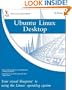 Ubuntu Linux: Your visual blueprint to using the Linux operating system