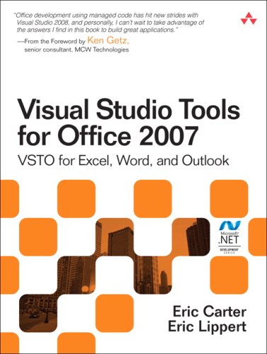 Visual Studio Tools for Office 2007: VSTO for Excel, Word, and Outlook (Microsoft .NET Development Series)