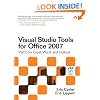 Visual Studio Tools for Office 2007: VSTO for Excel, Word, and Outlook: VSTO for Excel, Word, Outlook, and InfoPath (Microsoft .Net Development)