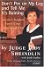 Don't Pee on My Leg and Tell Me It's Raining: America's Toughest Family Court Judge Speaks Out