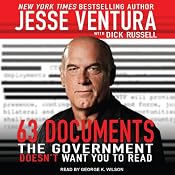63 Documents the Government Doesn't Want You to Read | [Jesse Ventura, Dick Russell]