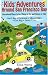 Kids' Adventures Around San Francisco Bay: Educational Places to Go, Things to Do, and Classes to Take in the North Bay, Peninsula, Silicon Valley, East Bay, and Santa Cruz