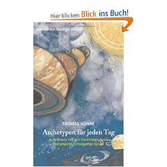 Archetypen f�r jeden Tag: In Resonanz mit den Urprinzipien durch Energetische Schwingungs-Sprays