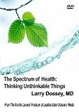 The Spectrum of Health: Thinking Unthinkable Things