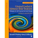 Criminal Conduct and Substance Abuse Treatment: Strategies For Self-Improvement and Change, Pathways to Responsible Living: The Participant's Workbook