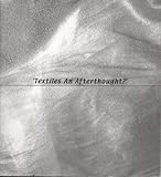 Textiles an afterthought?