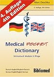 Medical Pocket Dictionary - W&ouml;rterbuch Medizin und Pflege - Deutsch / Englisch - English / German - Marc Deschka