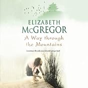A Way Through the Mountains | [Elizabeth McGregor]