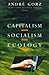 Capitalism, Socialism, Ecology