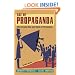 Age of Propaganda: The Everyday Use and Abuse of Persuasion