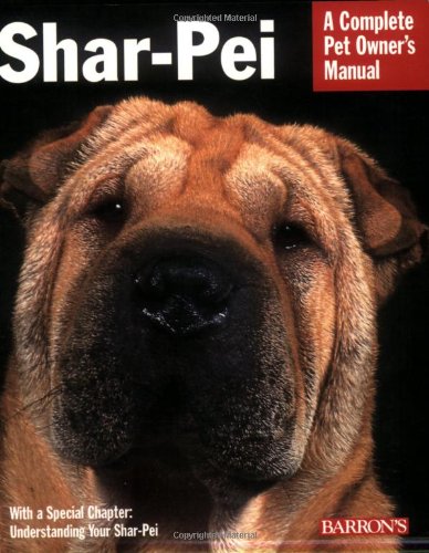 Shar-Pei (Barron's Complete Pet Owner's Manuals)
