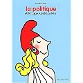 La vie politique expliqu�e aux paresseuses
