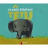 Le petit �l�phant t�tu