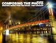 Composing The Photo: Creating Order From the Chaos