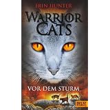 Warrior Cats. Vor dem Sturm: I, Band 4von "Erin Hunter"