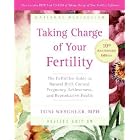 Taking Charge of Your Fertility by Toni Weschler