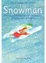 Snowman: the Original Storybook With Activities for ... Pb