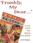 Frankly, My Dear... Gone with the Wind Memorabilia, 2nd Edition