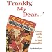 FRANKLY MY DEAR (Motion Pictures)