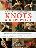 The Ultimate Encyclopedia of Knots and Ropework