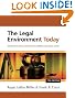 The Legal Environment Today: Business In Its Ethical, Regulatory, E-Commerce, and Global Setting