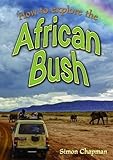 How to explore the African bush