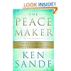 The Peacemaker: A Biblical Guide to Resolving Personal Conflict