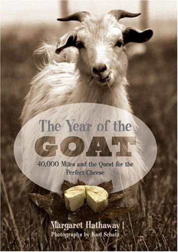 City Travel Guides Discounted  Books : The Year of the Goat: 40,000 Miles and the Quest for the Perfect Cheese