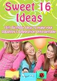 Sweet 16 Ideas