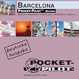 Pocket Pilot Barcelona: Ein &auml;u&szlig;erst praktisch und robuster Reisebegleiter voller detailreicher Kartographie und vielf&auml;ltigen Reiseniformationen - 