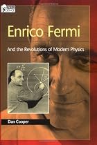 Enrico Fermi: And the Revolutions of Modern Physics (Oxford Portraits in Science)