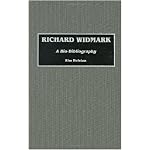 Richard Widmark: A Bio-Bibliography (Bio-Bibliographies in the Performing Arts) book cover