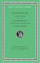 Aeschylus, II, Oresteia: Agamemnon. Libation-Bearers. Eumenides (Loeb Classical Library®)