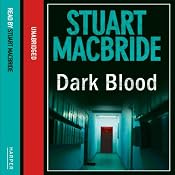 Dark Blood | [Stuart MacBride]