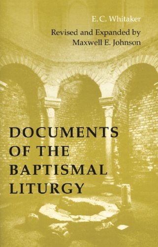 Documents of the Baptismal Liturgy: Revised and Expanded Edition (Pueblo Books)
