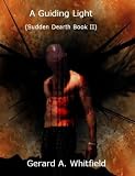 A Guiding Light (Sudden Dearth)