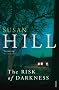 The Risk of Darkness (Simon Serrailler 3)