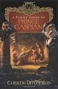 A Family Guide to Prince Caspian