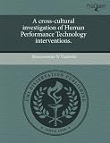 A cross-cultural investigation of Human Performance Technology interventions.