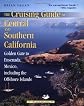 The Cruising Guide to Central and Southern California: Golden Gate to Ensenada, Mexico, Including the Offshore Islands