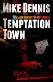 TEMPTATION TOWN (The Jack Barnett / Las Vegas Series)