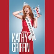 Official Book Club Selection | [Kathy Griffin]
