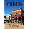 Fatal Revenge: An Avalon Western