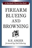 Firearm Blueing and Browning, Revised Edition (Classic Gun Books Series) (Classic Gun Books)